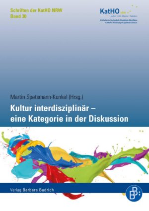 Kultur interdisziplinär – eine Kategorie in der Diskussion